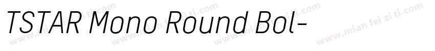 TSTAR Mono Round Bol字体转换
